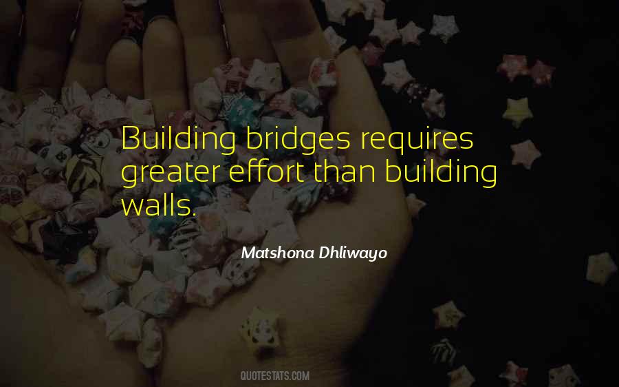 Quotes About Building Bridges #1761440