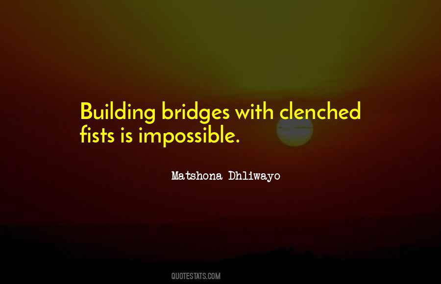 Quotes About Building Bridges #1840750