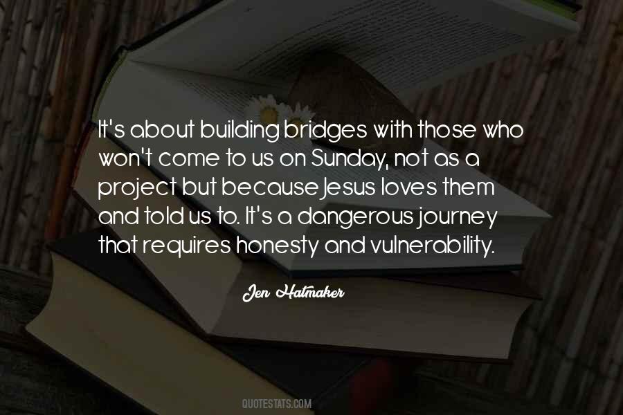 Quotes About Building Bridges #446969