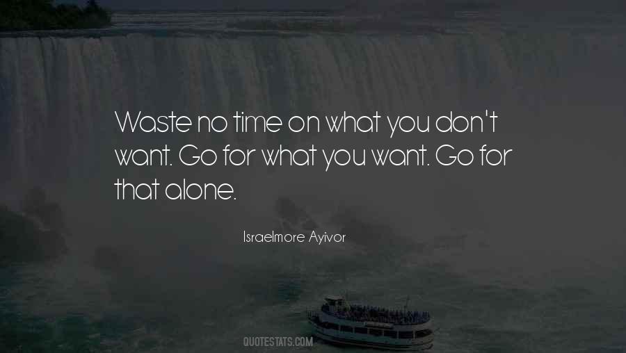 Waste No Time Quotes #1514642