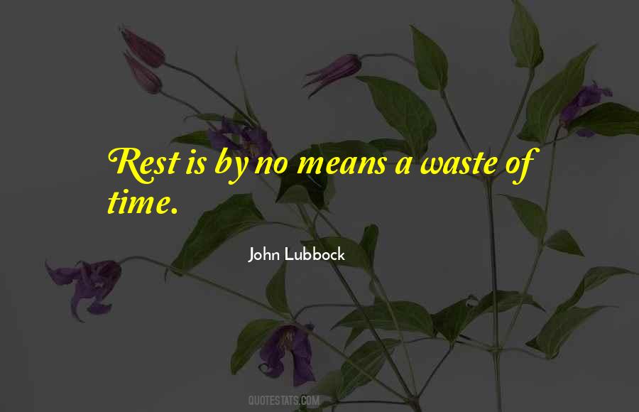 Waste No Time Quotes #193045