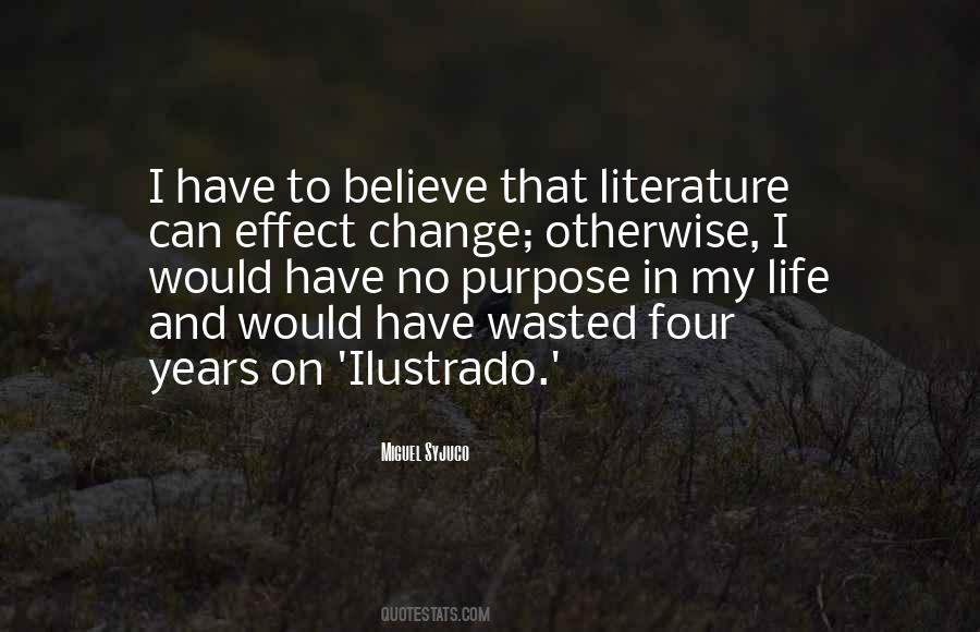 Quotes About Purpose Of Literature #117539