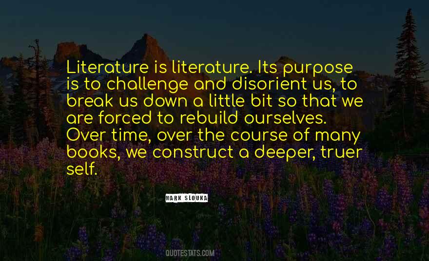 Quotes About Purpose Of Literature #946970