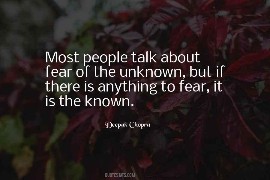 Quotes About Fear Of The Unknown #1558986
