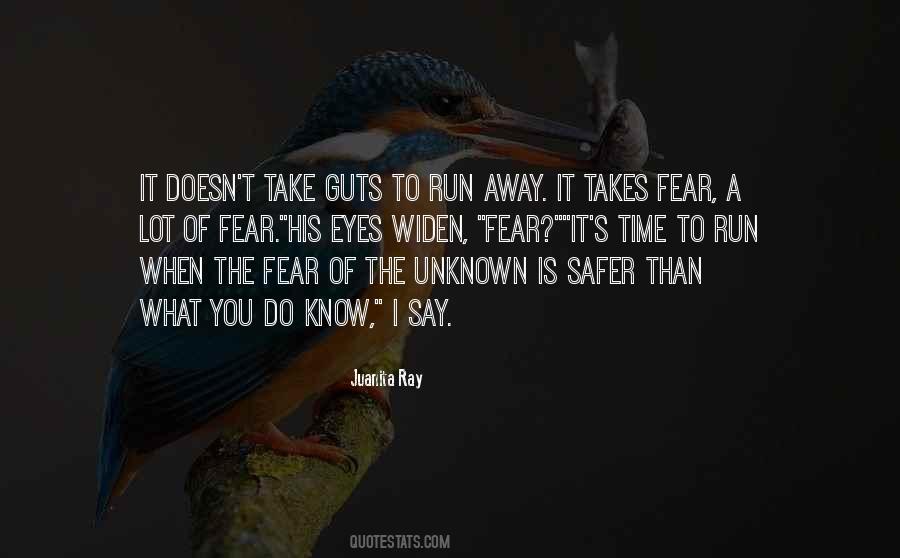 Quotes About Fear Of The Unknown #1571842