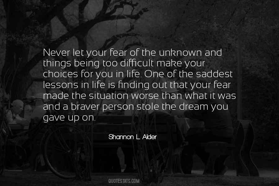 Quotes About Fear Of The Unknown #1589286