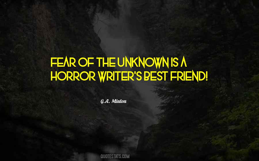 Quotes About Fear Of The Unknown #1774159