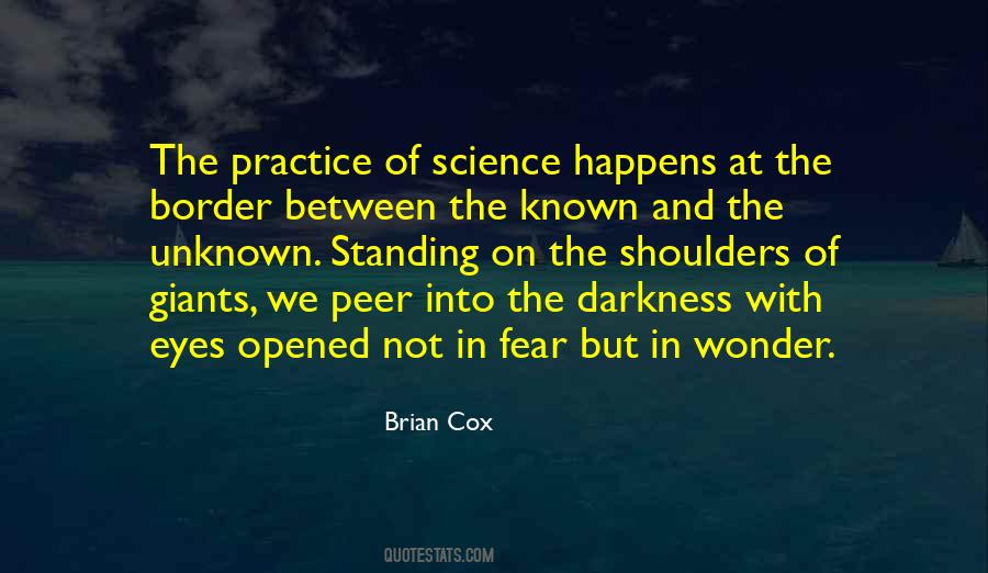 Quotes About Fear Of The Unknown #557623