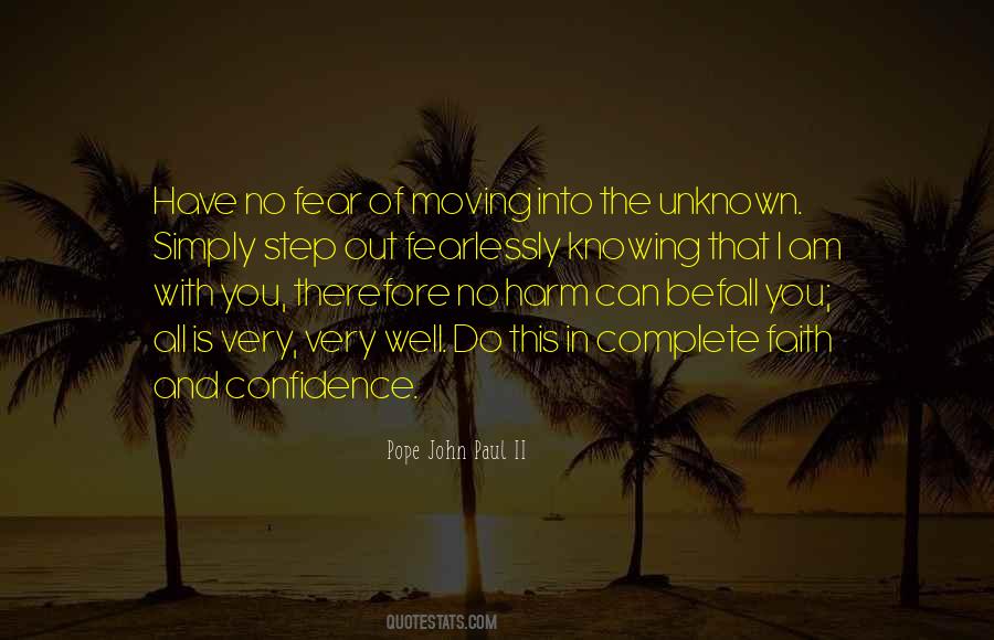 Quotes About Fear Of The Unknown #58567