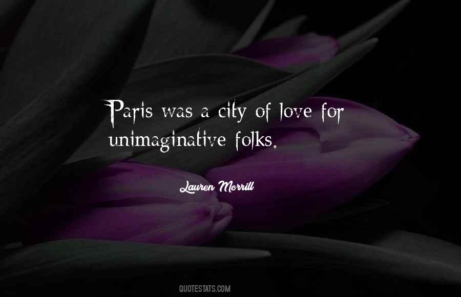 Quotes About Paris The City Of Love #1285817