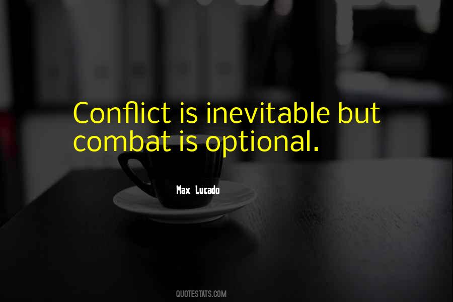 Quotes About Inevitable Conflict #1102661