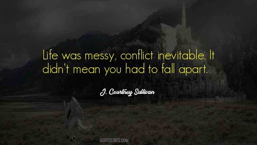 Quotes About Inevitable Conflict #1480123