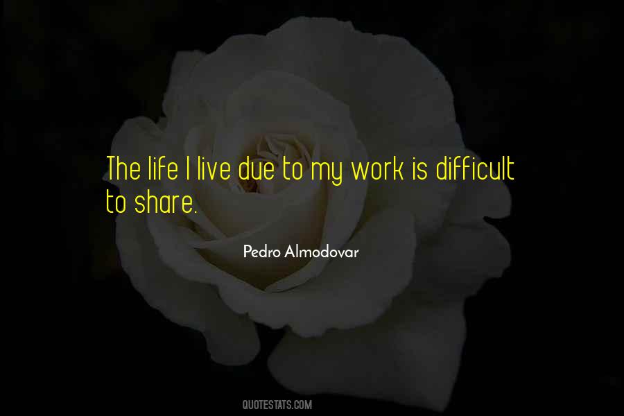 Life I Live Quotes #127524