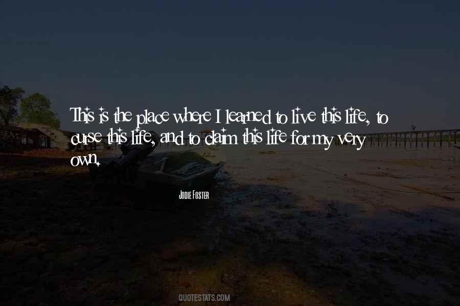 Life I Live Quotes #13313