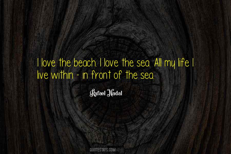 Life I Live Quotes #1515804