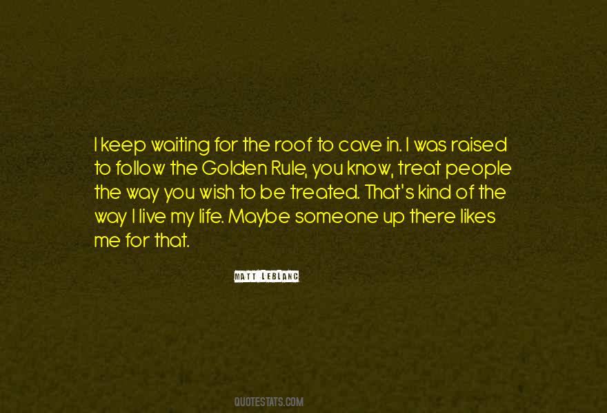 Life I Live Quotes #19936