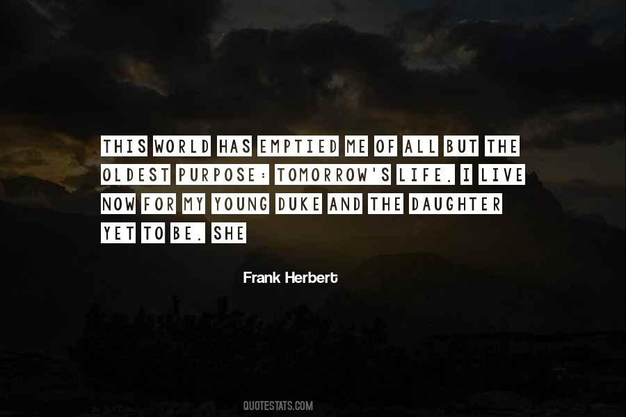 Life I Live Quotes #333065