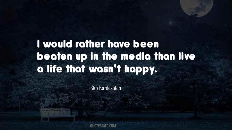 Life I Live Quotes #36887