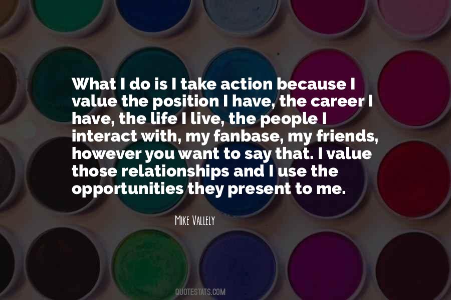 Life I Live Quotes #557089