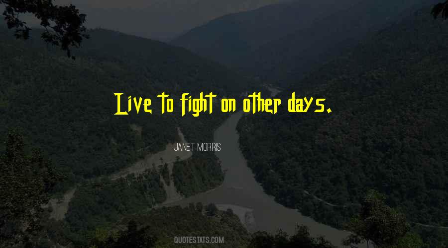 Quotes About Fighting To Live #1022180