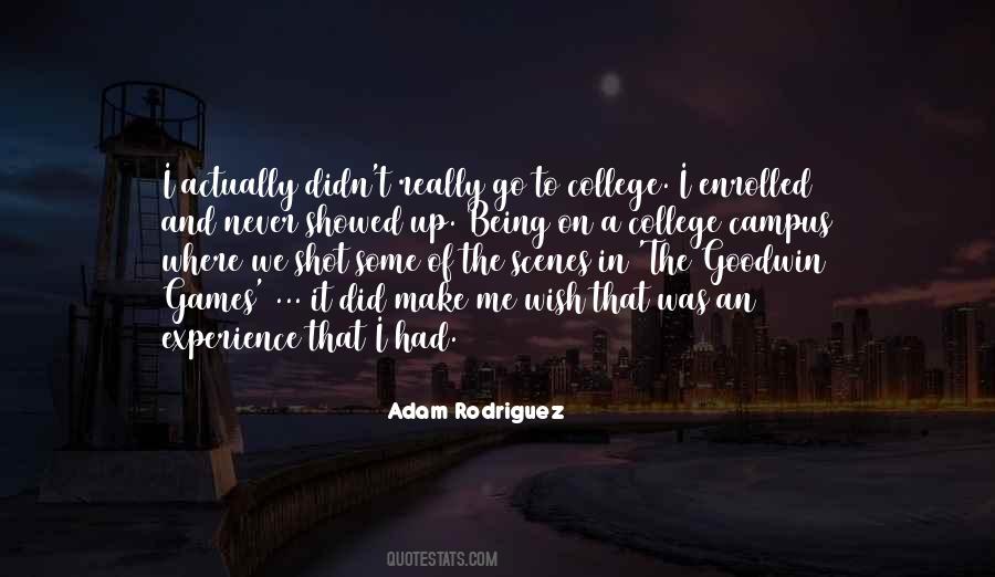 Quotes About College Experience #446659