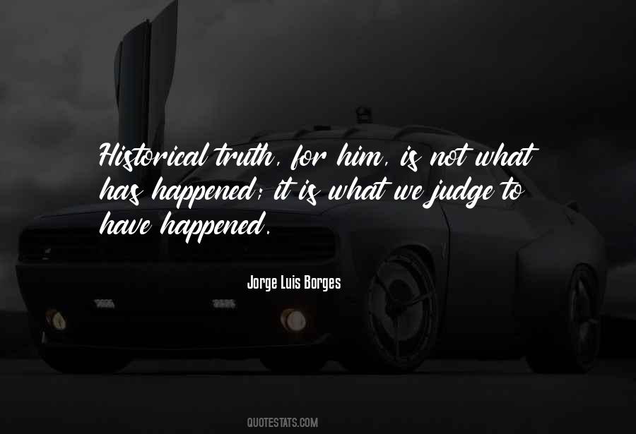 History Will Judge Quotes #1350575