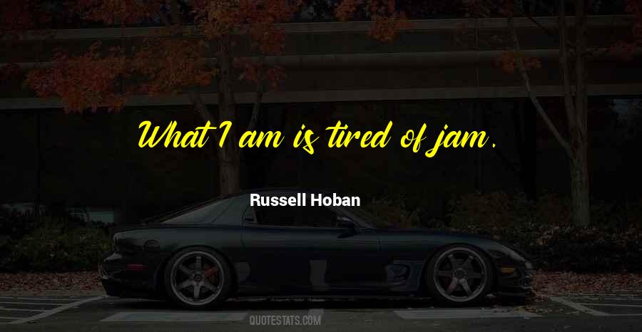 Quotes About Jam #47741 Quotes About Jam #47741