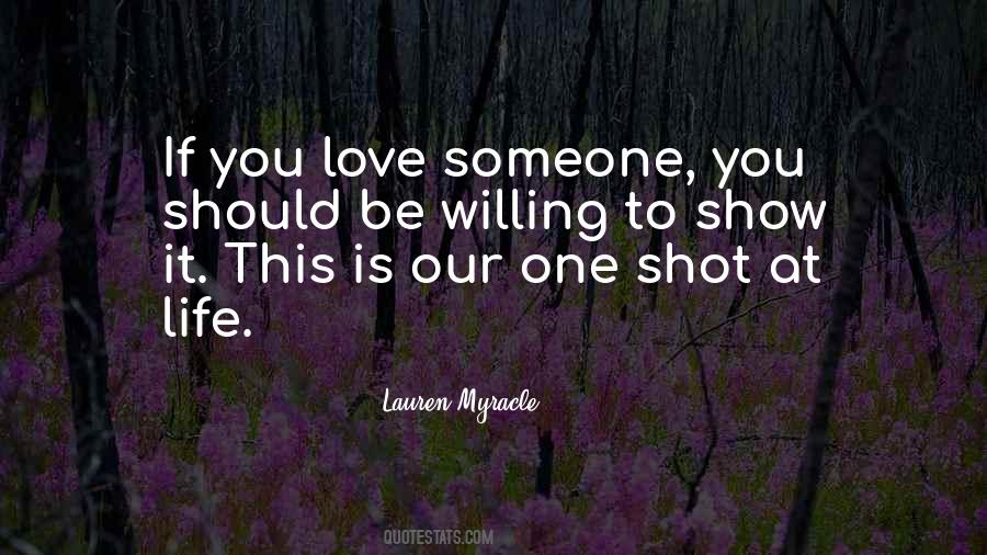 Quotes About One Shot At Life #1352867