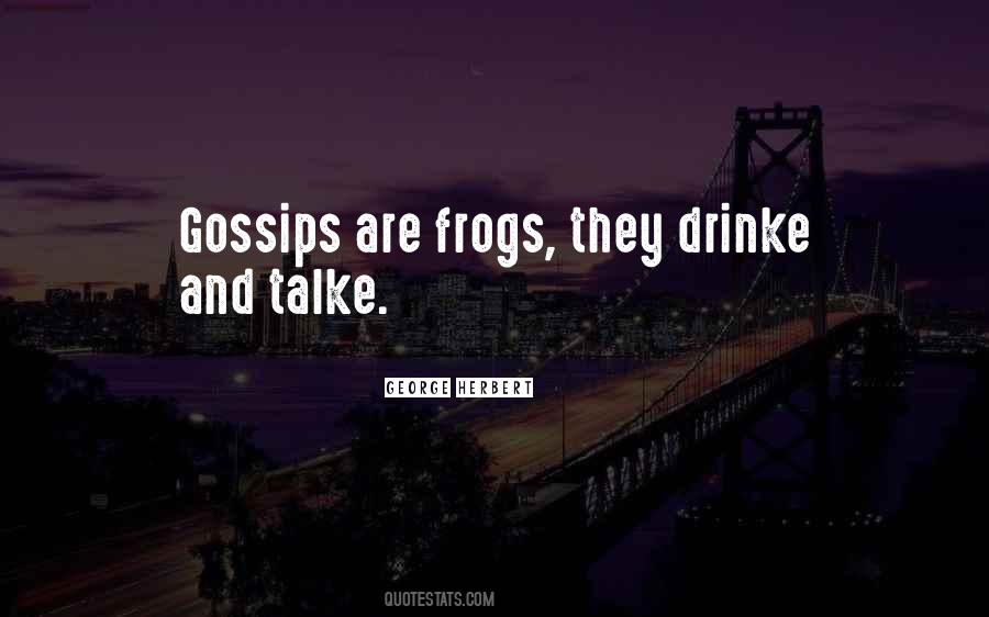 Quotes About Gossips #151737