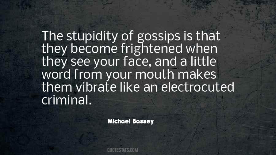Quotes About Gossips #642979