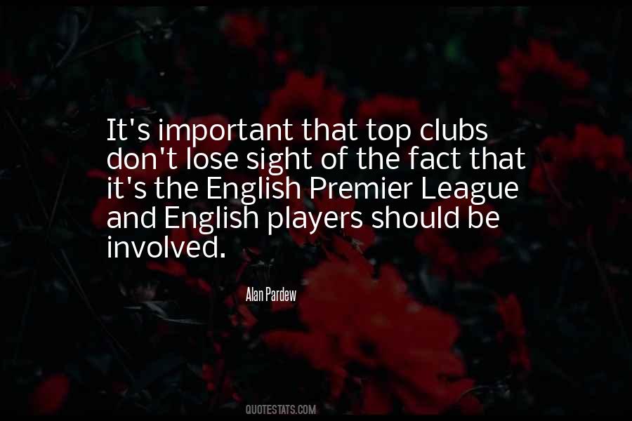 Quotes About English Premier League #169815