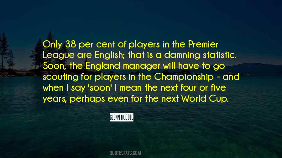 Quotes About English Premier League #723760