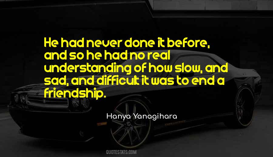 Quotes About The End Of A Friendship #413221