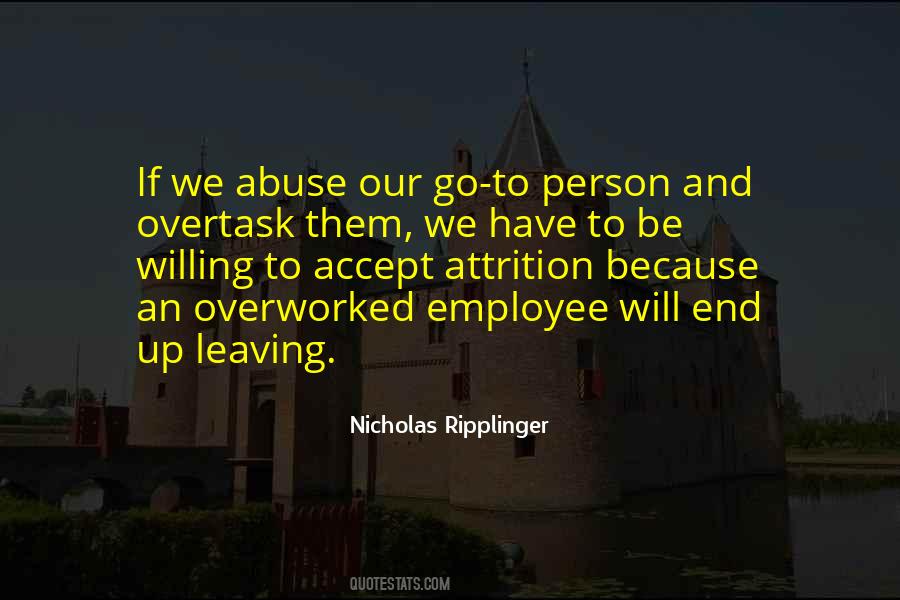 Quotes About Overworked #908499