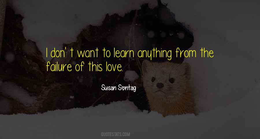 Quotes About Failure To Love #566319