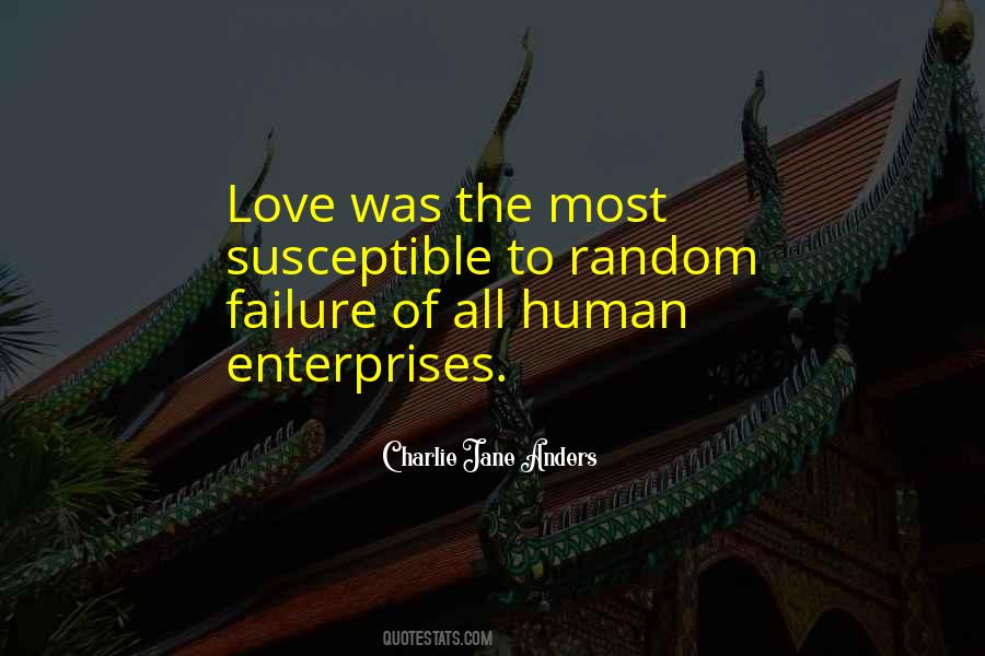 Quotes About Failure To Love #911513
