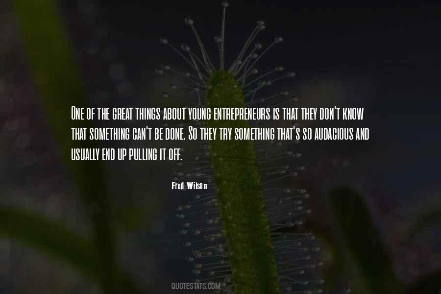 Quotes About Young Entrepreneurs #1388973