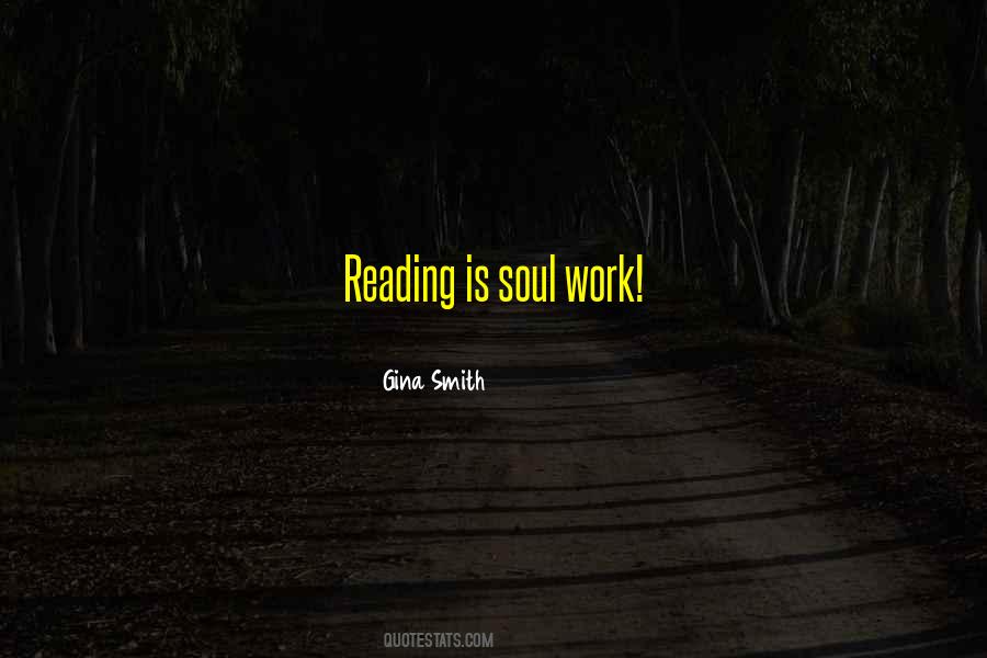 Quotes About Soul Work #1391269