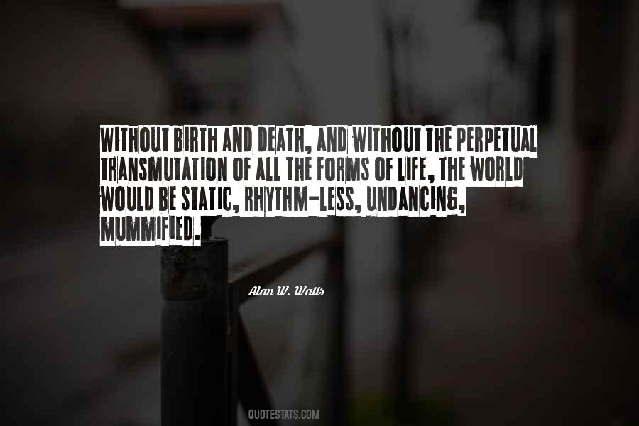 Quotes About Birth And Death #1376830