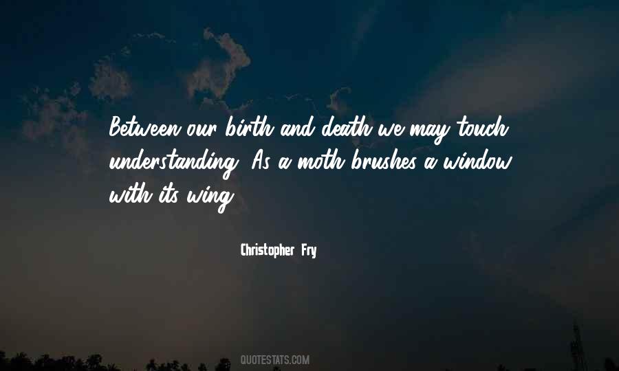 Quotes About Birth And Death #892428