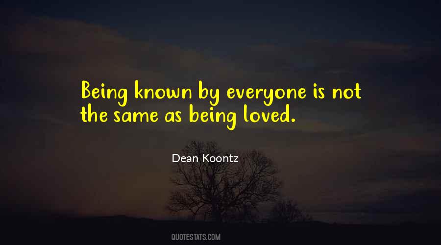 Being Known And Loved Quotes #716804