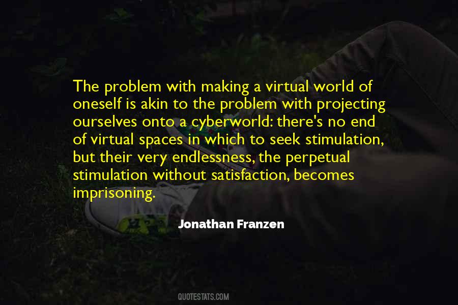 Quotes About Virtual World #260191