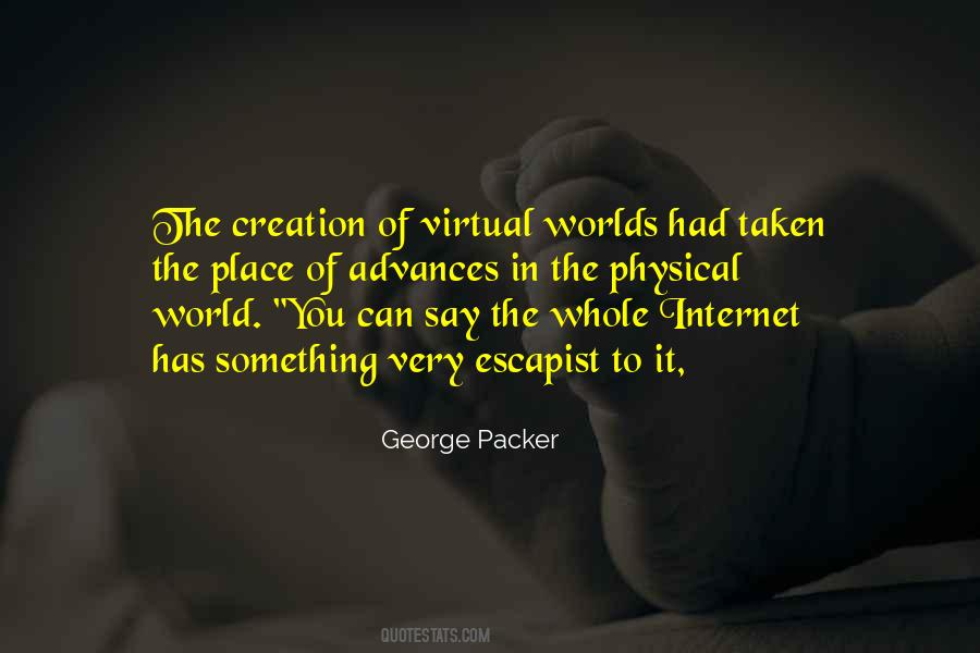 Quotes About Virtual World #332739