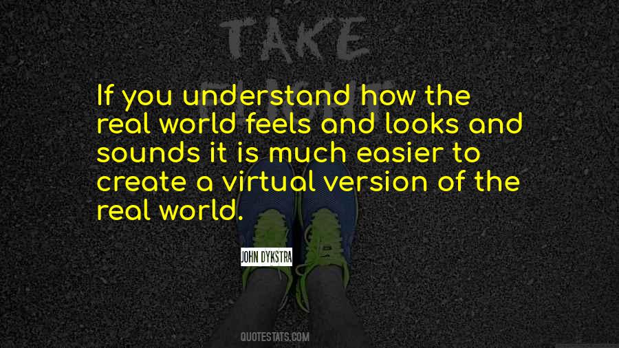 Quotes About Virtual World #35631