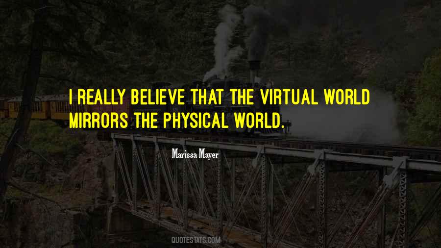 Quotes About Virtual World #783869