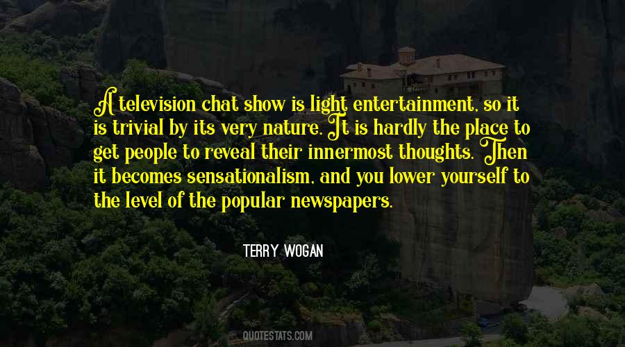 Quotes About Sensationalism #986274