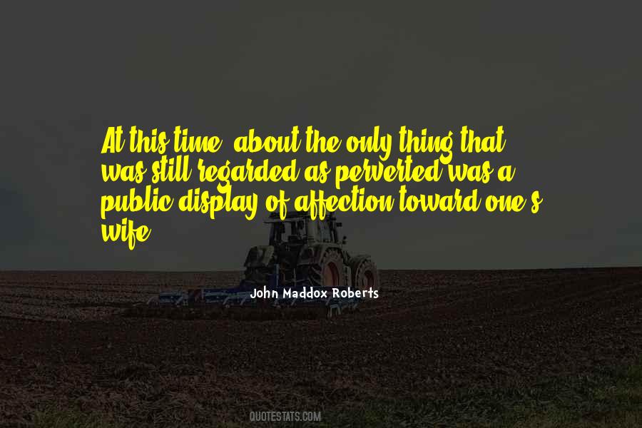 Display Of Affection Quotes #746845