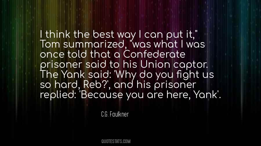 Quotes About Confederate #1690728