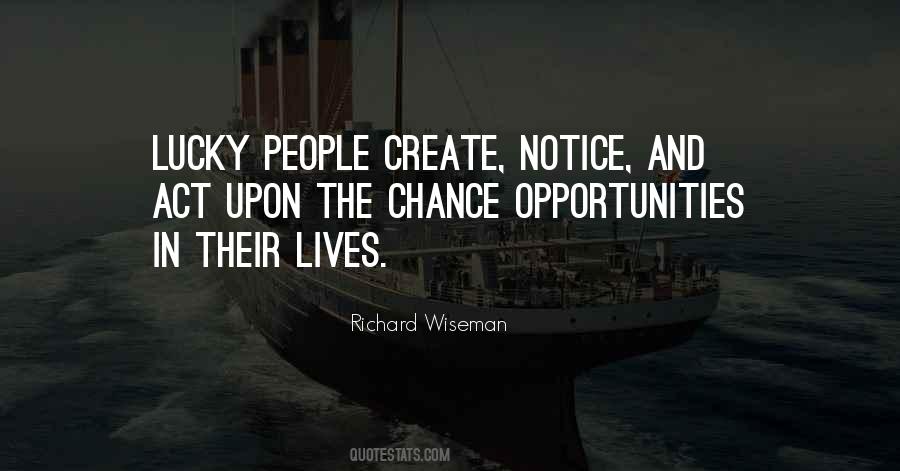 Quotes About Opportunity And Chance #1031594