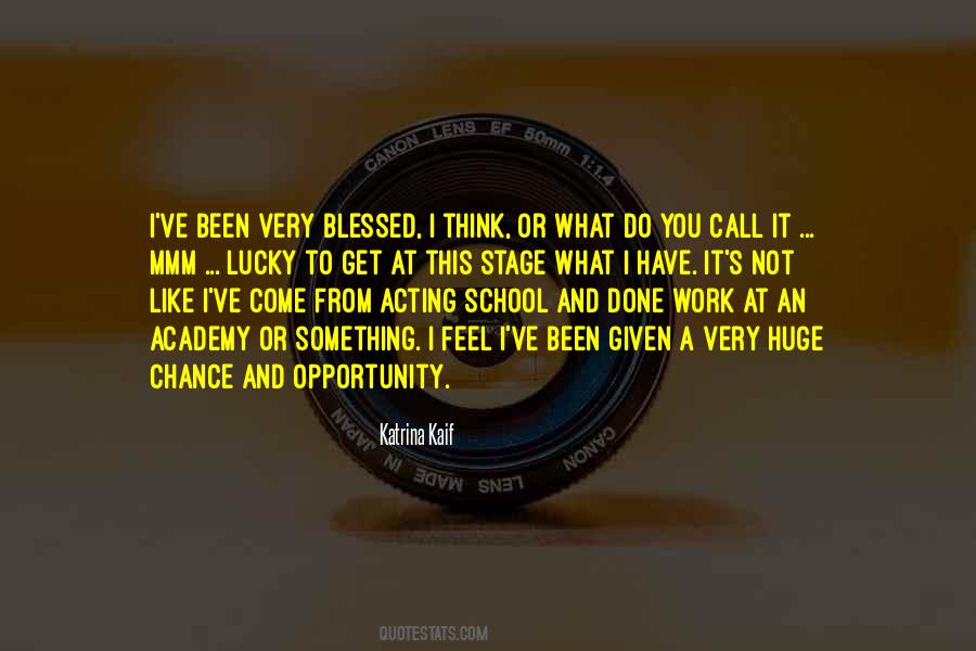 Quotes About Opportunity And Chance #1292203